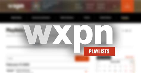 xpn.org playlist|XPoNential Radio playlist